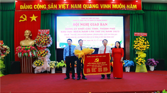 Đảng ủy Khối các cơ quan và doanh nghiệp tỉnh Trà Vinh đăng cai tổ chức Hội nghị giao ban Đảng ủy Khối các tỉnh, thành phố khu vực miền Nam lần thứ XV, năm 2023